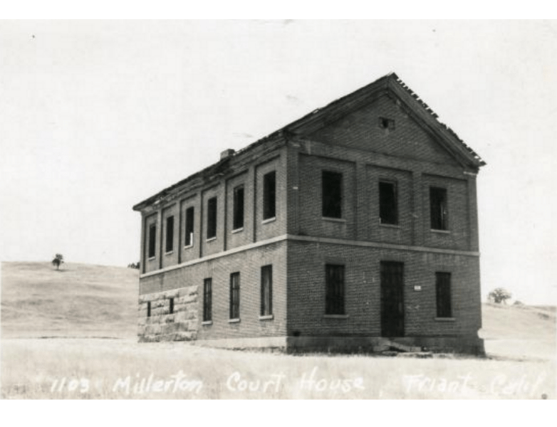view of the millerton courthouse in 1920 from PCAD.