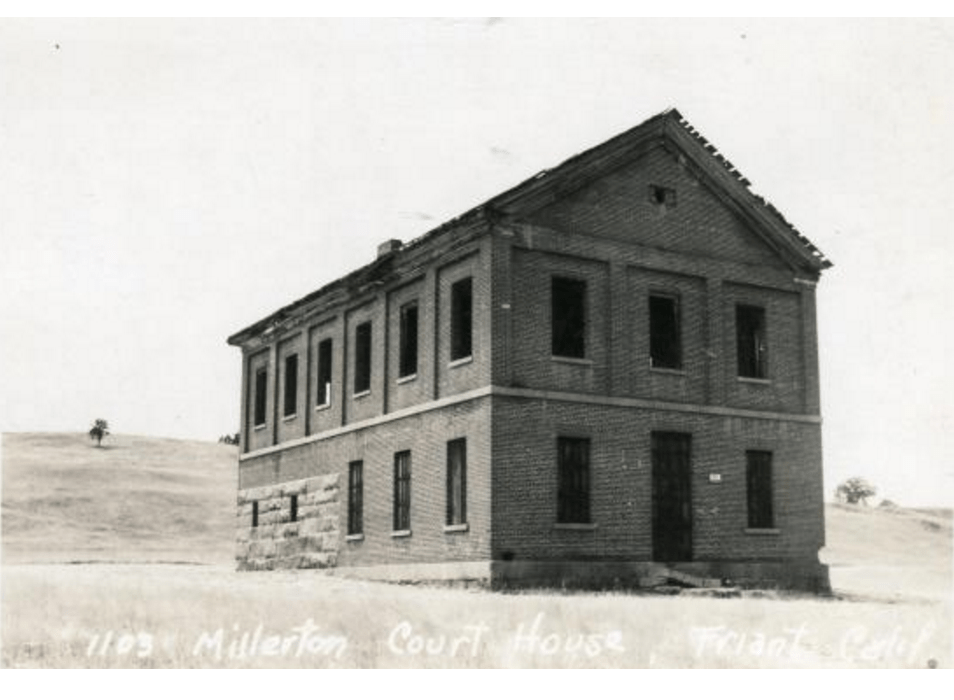 view of the millerton courthouse in 1920 from PCAD.
